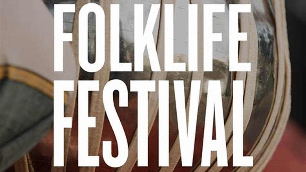 Folk Life Festival 2024