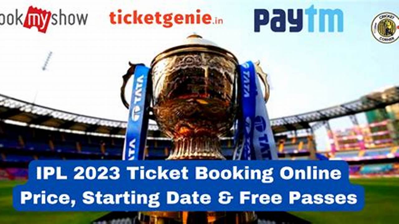 For Enthusiasts Eager To Secure Their Spots At The Eagerly Anticipated Ipl Matches, Navigating The Online Booking., 2024