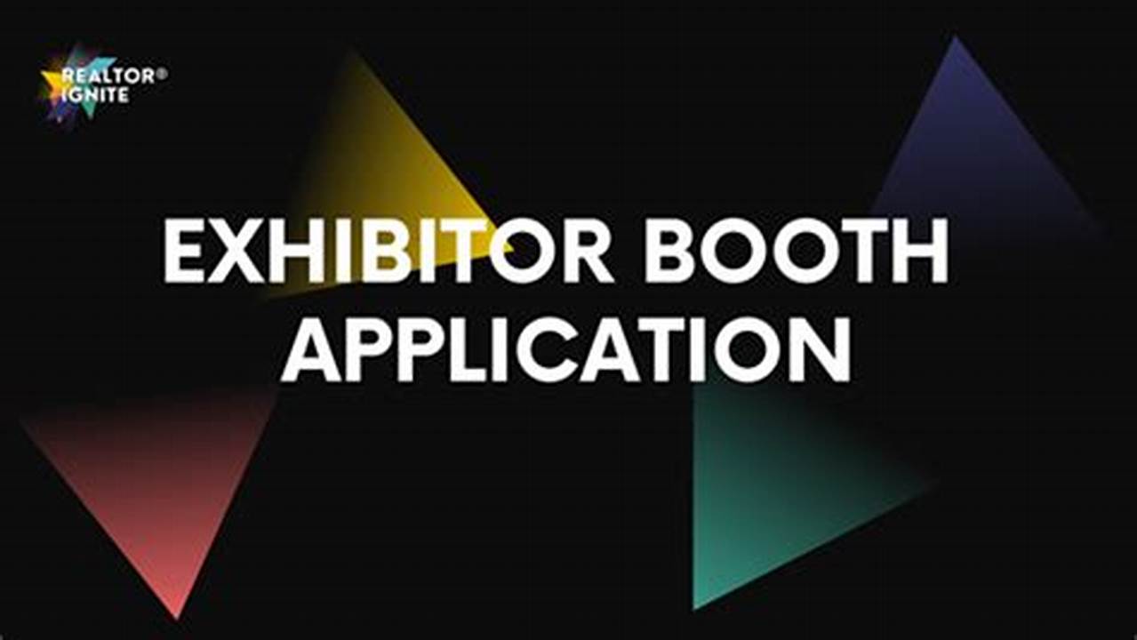 For Further Information On Becoming An Exhibitor And To Apply Online, Please Click The Button Below., 2024