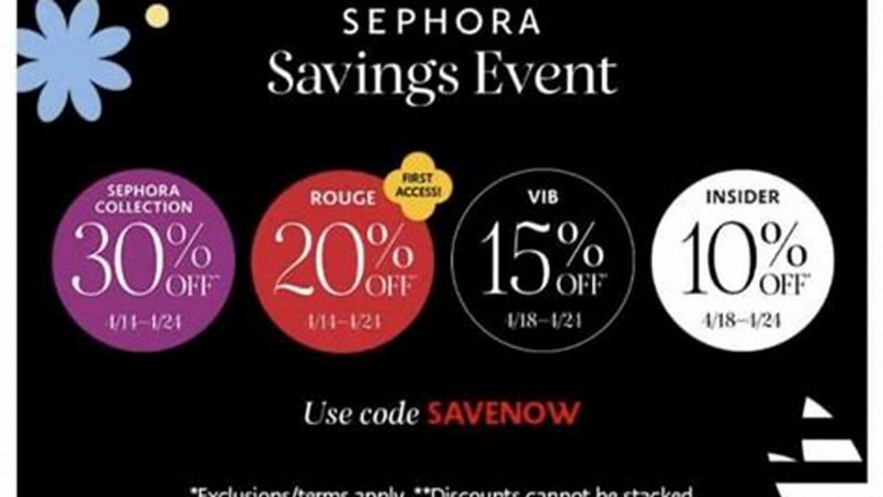 For Sephora Sale Vib Spring 2024, It Would Go Live Online Starting At Midnight April 5, 2024 Pacific Time And At Around 10 Am When The Stores Open., 2024