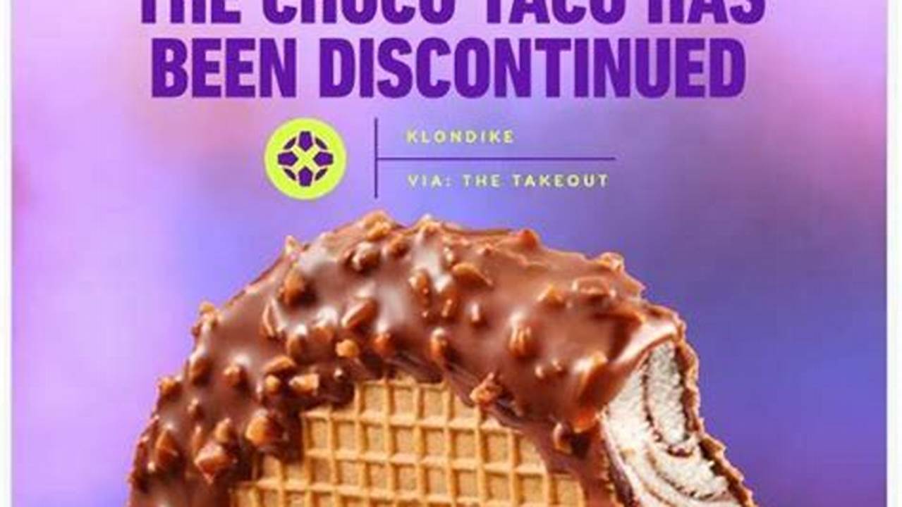 For Those Who Mourned The Loss Of The Iconic Choco Taco After Its Discontinuation In 2022, Taco Bell And Salt &amp;Amp; Straw Are Basically Resurrecting It With The Release Of The Ice Cream Chocolate Taco., 2024