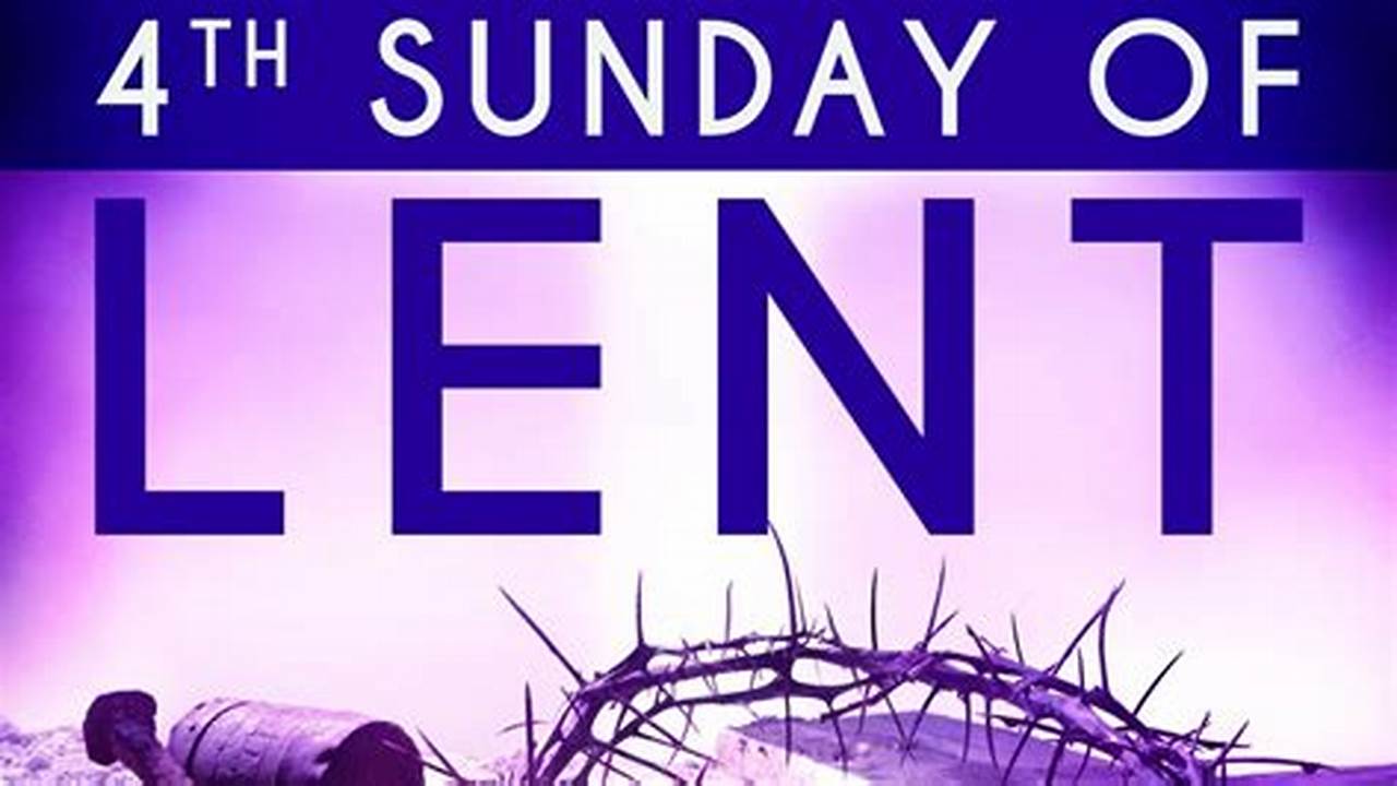 Fourth Sunday Of Lent 2024