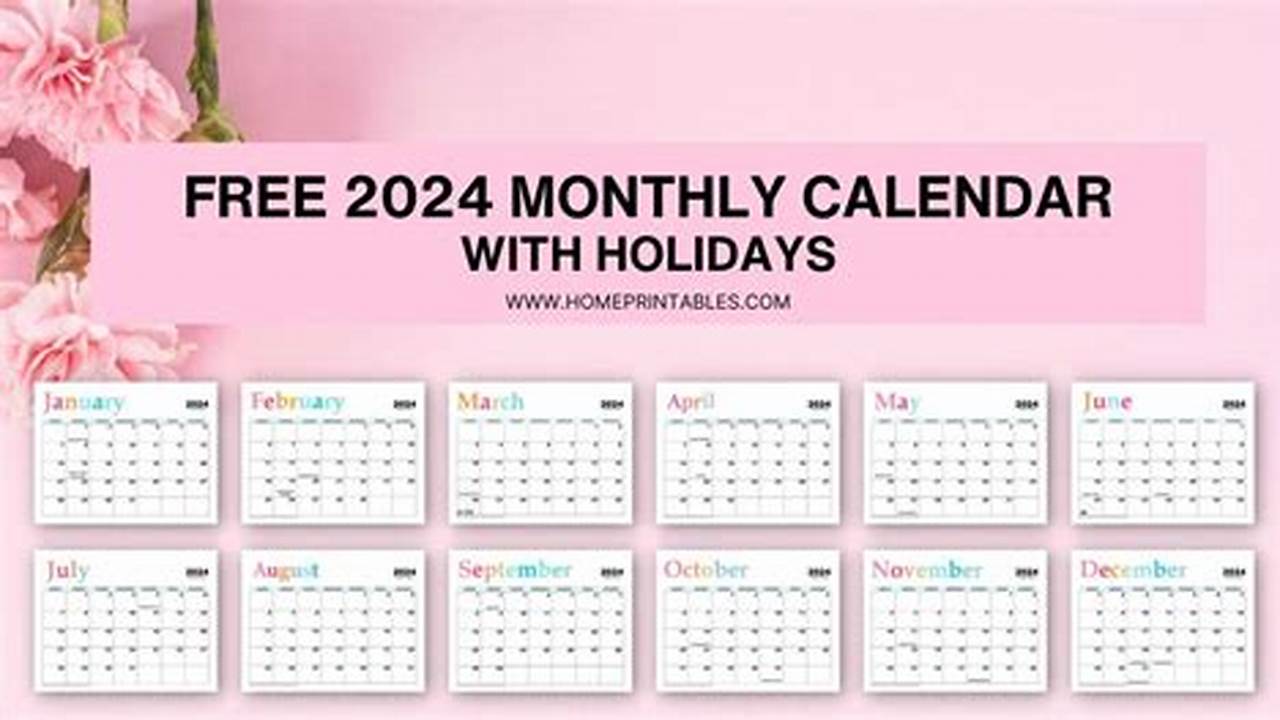 Free 2024 Monthly Calendar With Holidays Printable