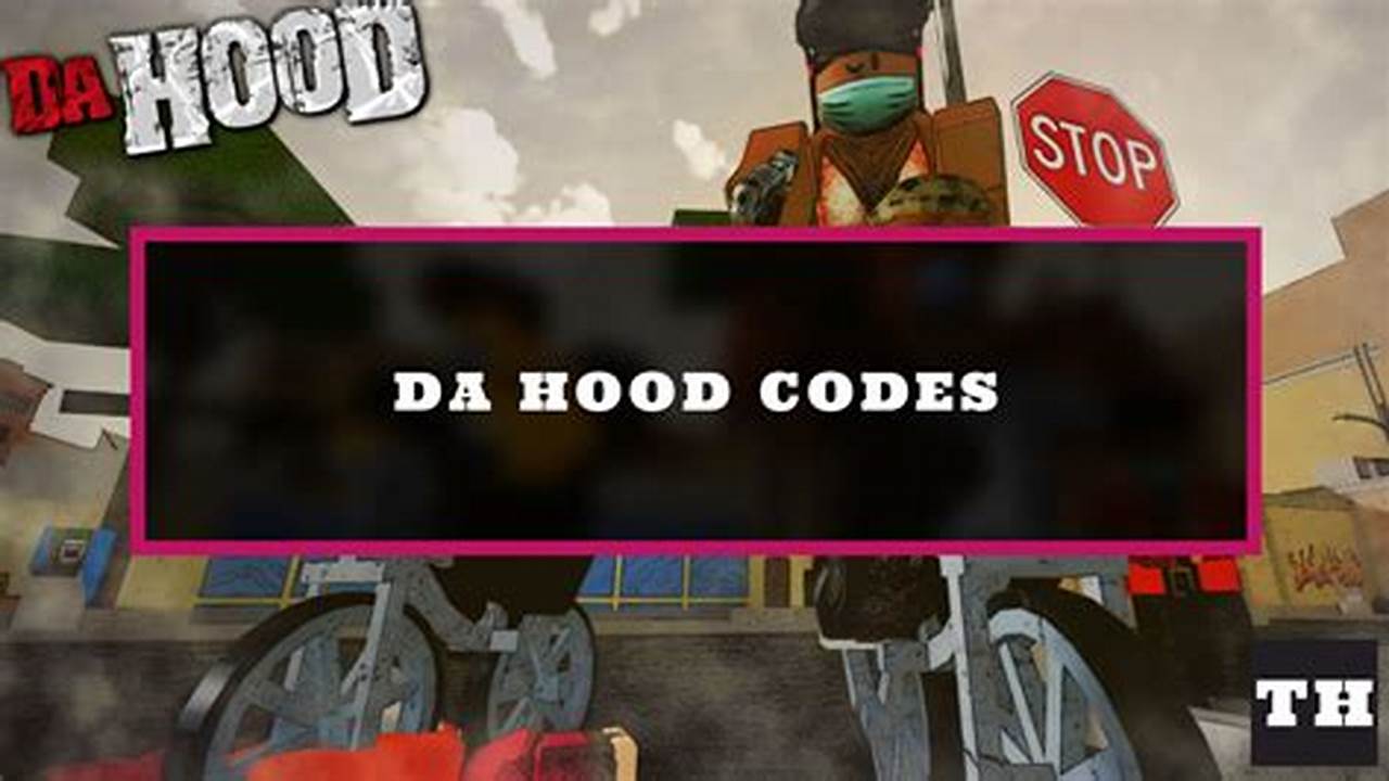 Free Da Hood Codes 2024