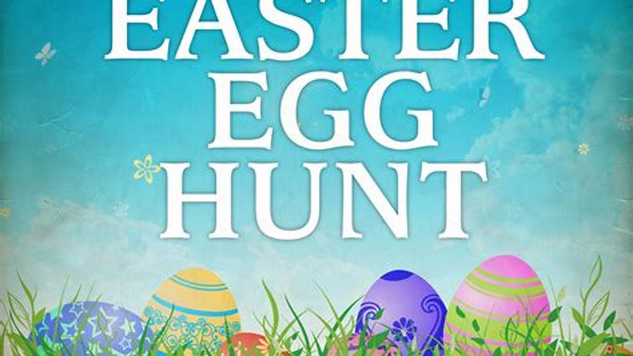 Free Easter Egg Hunt 2024