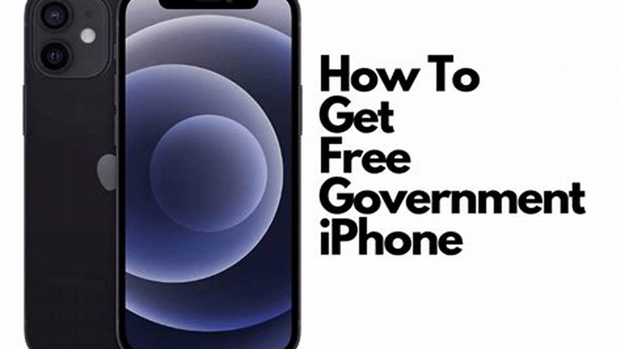Free Government Iphone 2024