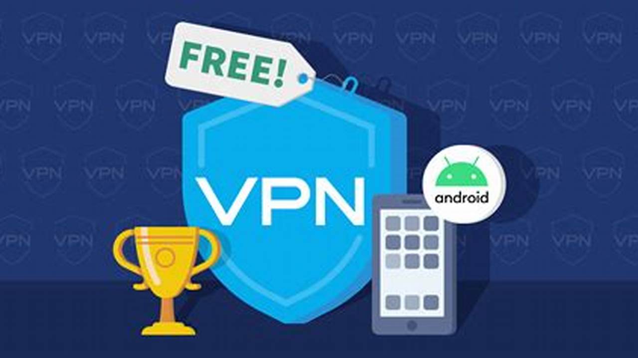 Free Vpn Android 2024
