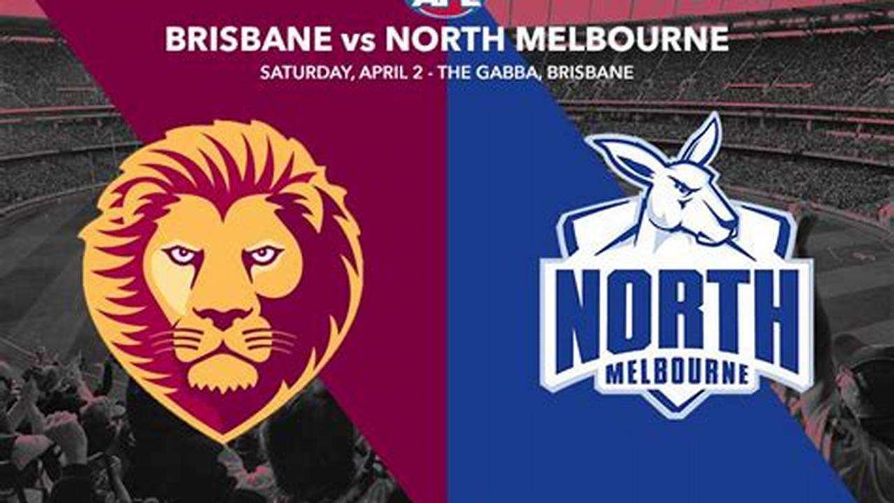 Friday, April 5 Brisbane V North., 2024