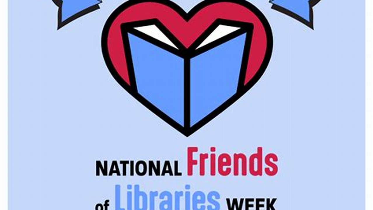 Friends Of The Library Week 2024