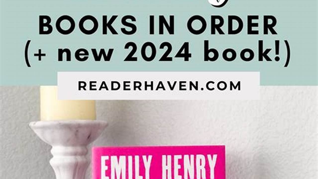 From A New Emily Henry Book (Of Course) To Another., 2024