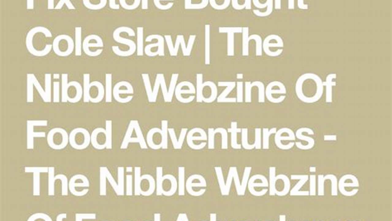 From The Nibble Webzine Of Food Adventures., 2024