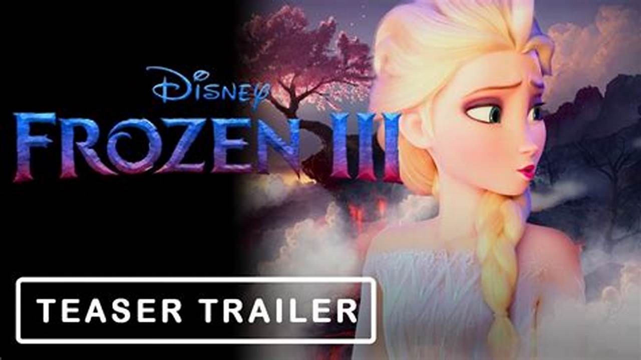 Frozen 3 Trailer 2024