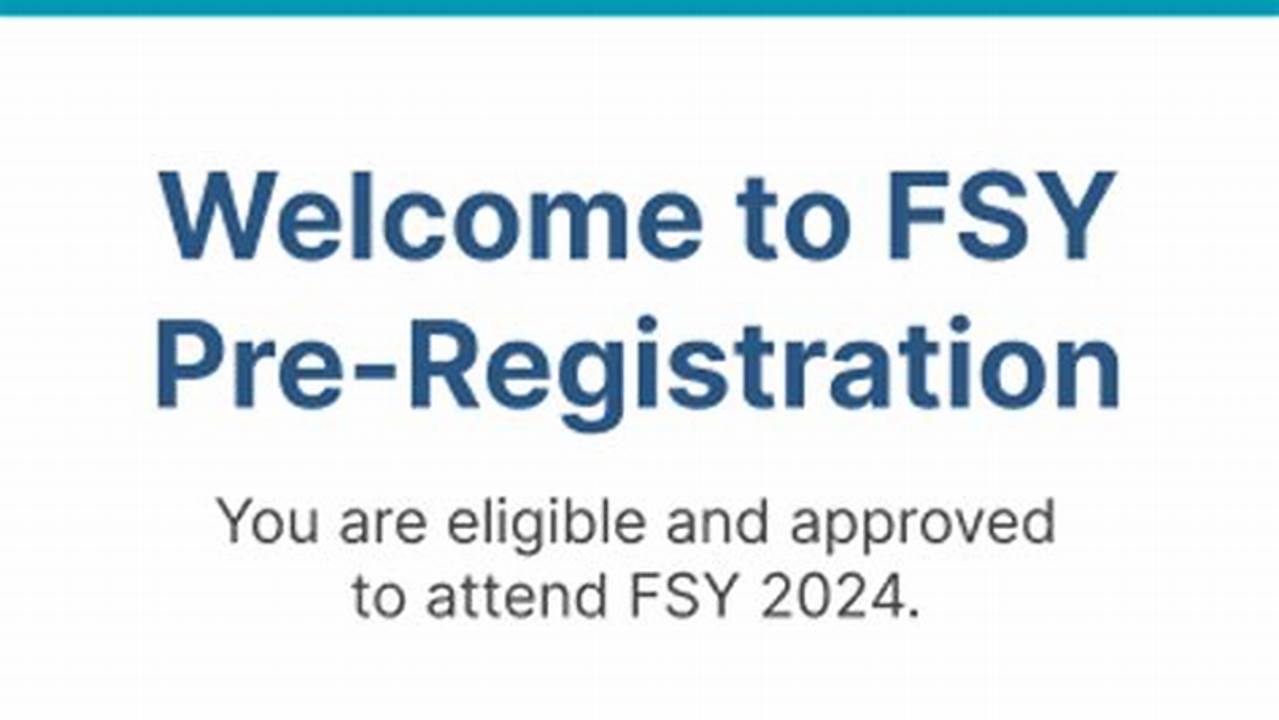 Fsy Pre Registration 2024