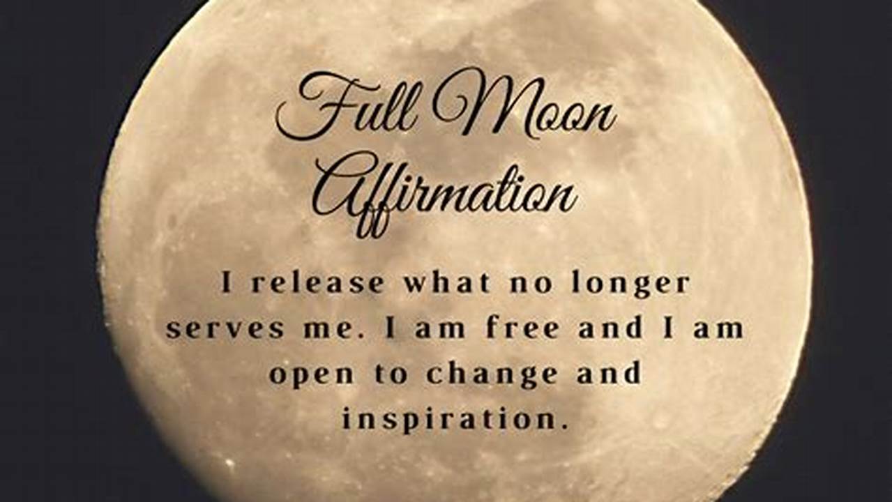 Full Moon Affirmations August 2024