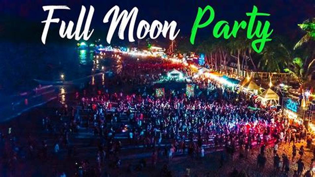Full Moon Party Thailand January 2024