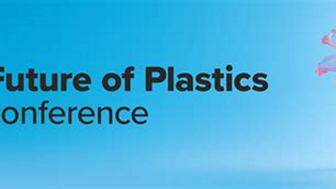 Future Of Plastics Conference 2024 Nyc