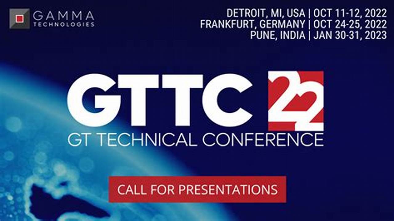 Gamma Technologies Is Excited To Host The 2024 India Gttc (Gt Technical Conference) In Person On February 5,6 2024 At Hyatt Regency, Viman Nagar, Pune., 2024
