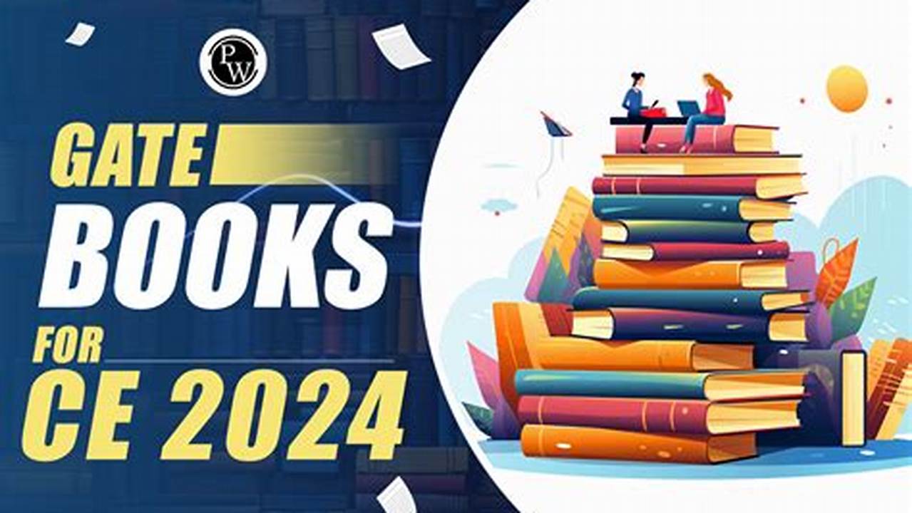 Gate Books For Ce 2024, Explore Best Civil Engineering Books By Gate Wallah., 2024