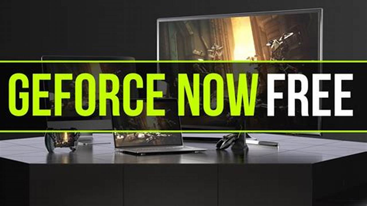 Geforce Now Free Trial 2024