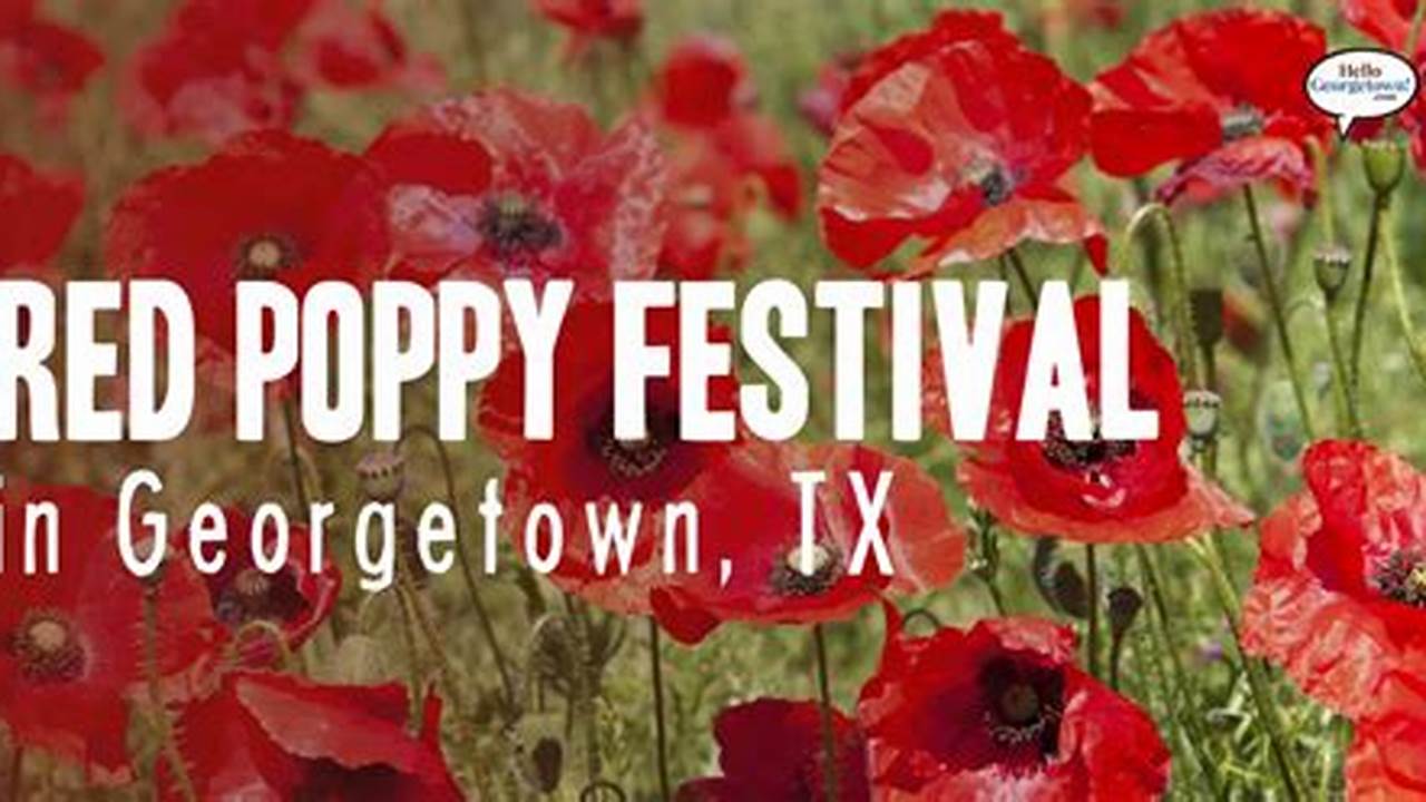 Georgetown Red Poppy Festival 2024