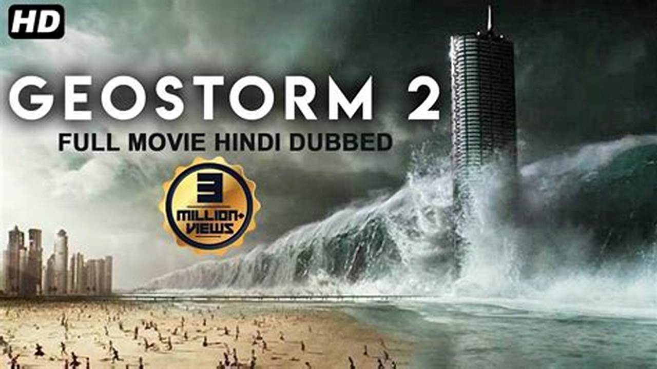 Geostorm 2024 Movie Hindi Download