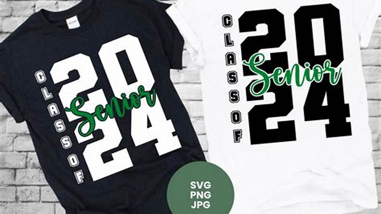 Get Inspired With These Creative Senior 2024 Shirt Ideas And Make Your Final Year Of High School Unforgettable., 2024