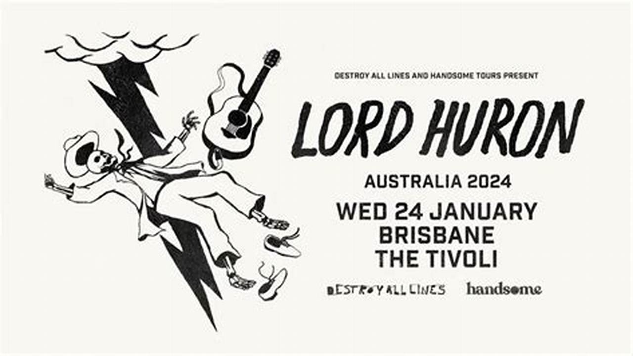 Get The Lord Huron Setlist Of The Concert At The Tivoli, Brisbane, Australia On January 24,., 2024