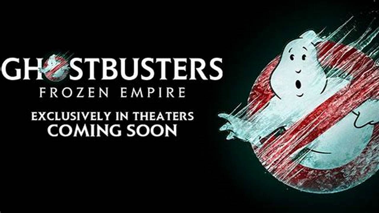 Ghostbusters Release Date 2024