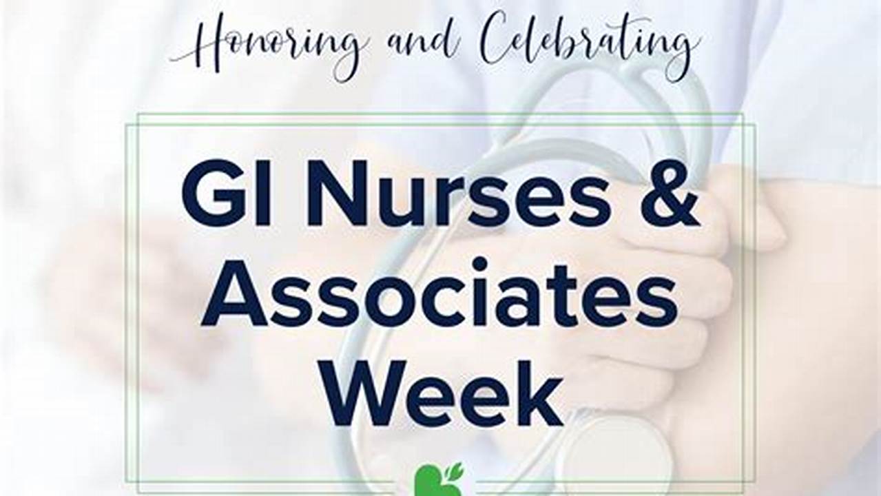 Gi Nurses And Associates Week 2024
