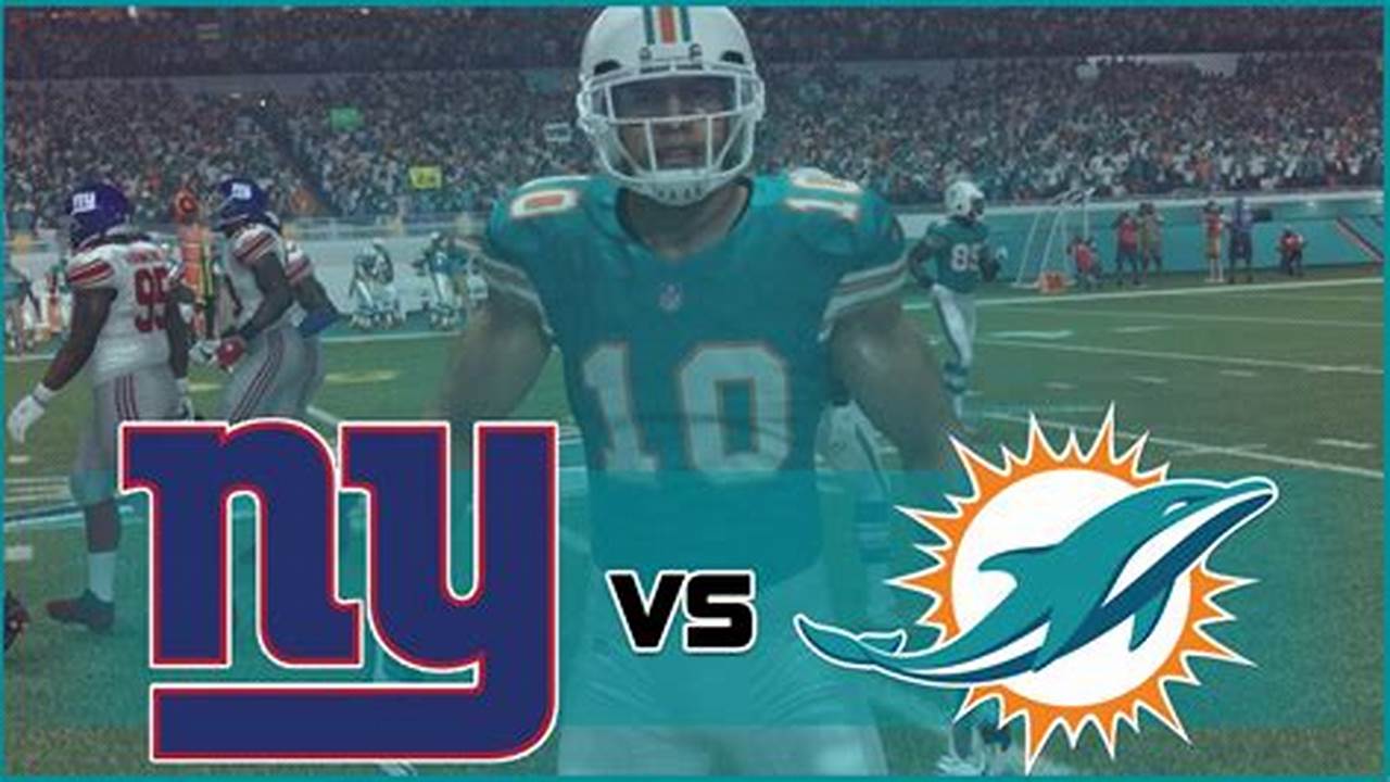 Giants Vs Dolphins 2024