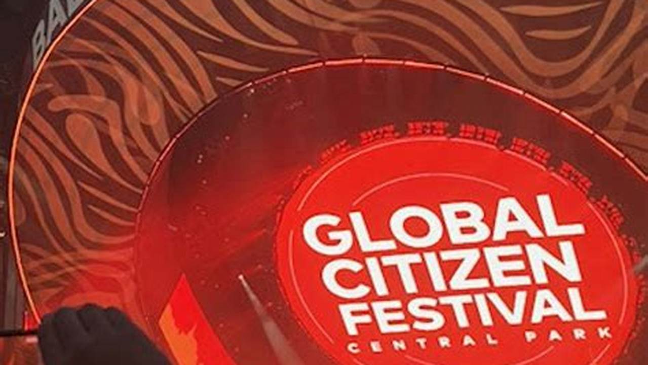 Global Citizen Festival 2024 Schedule Time