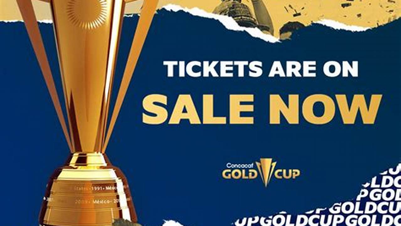 Gold Cup Tickets 2024