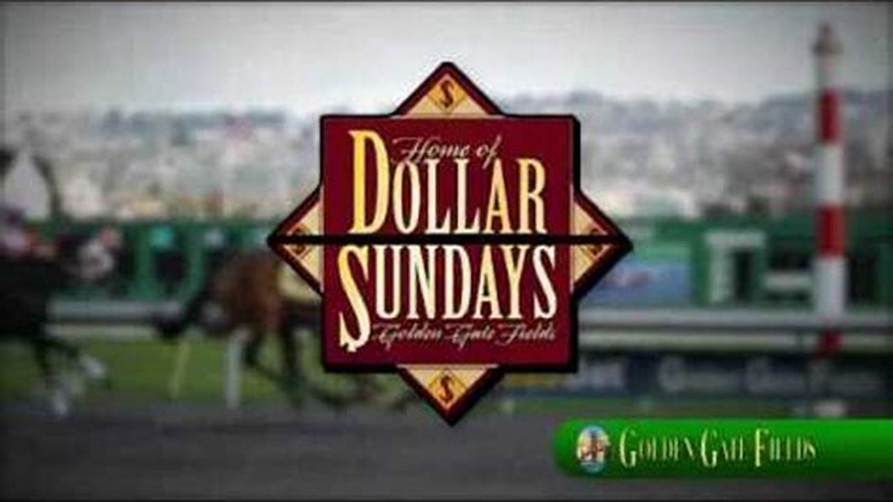 Golden Gate Fields Dollar Days 2024