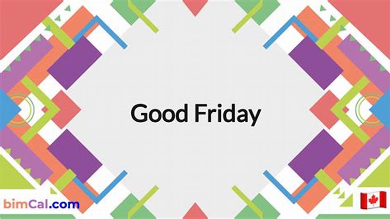 Good Friday Friday Mar 29, 2024., 2024