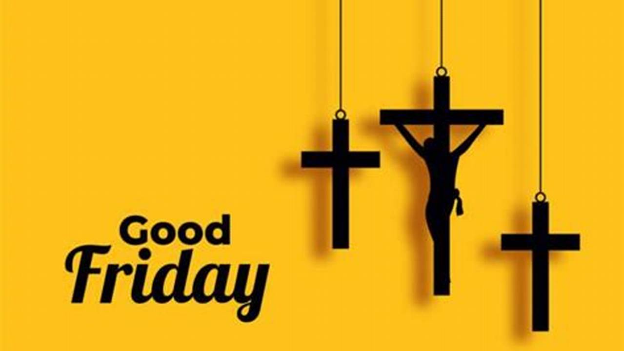 Good Friday In Other Countries;, 2024