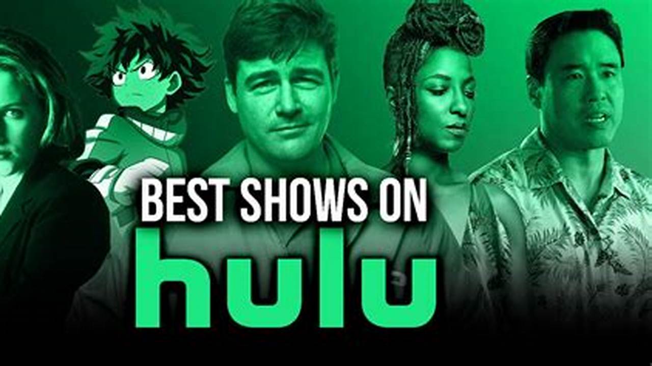 Good Hulu Shows 2024