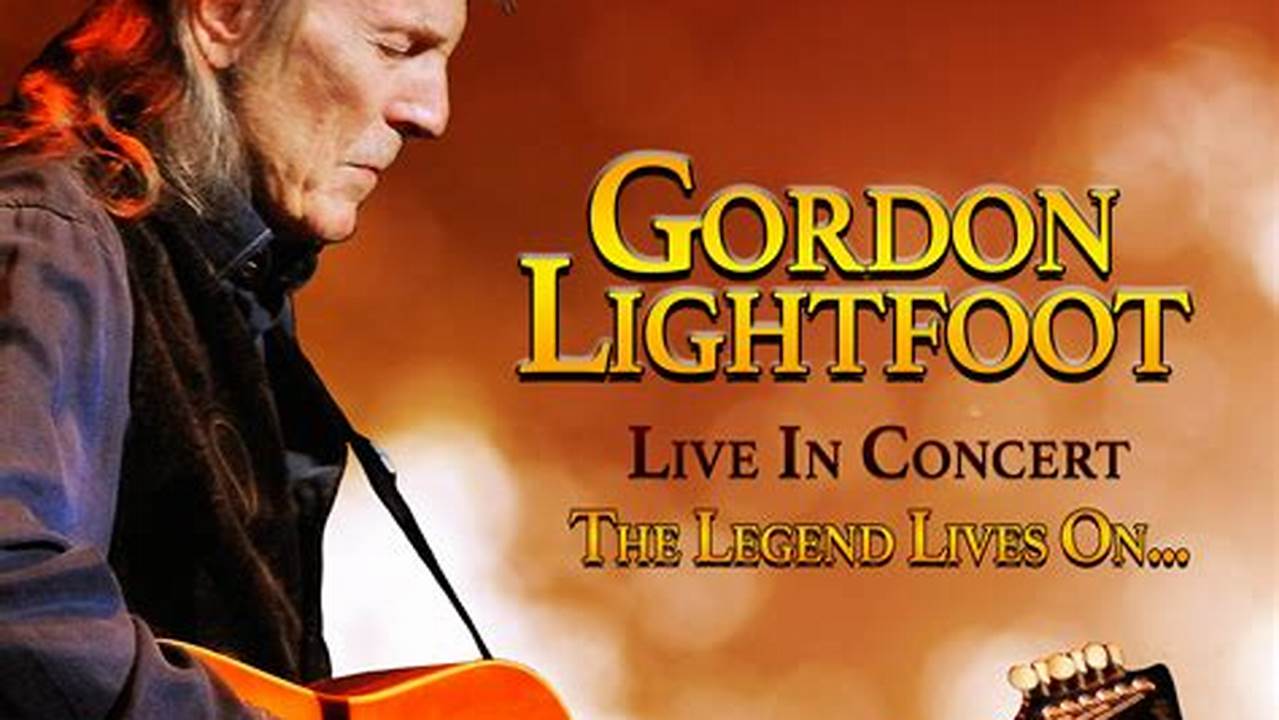 Gordon Lightfoot Tour Schedule 2024