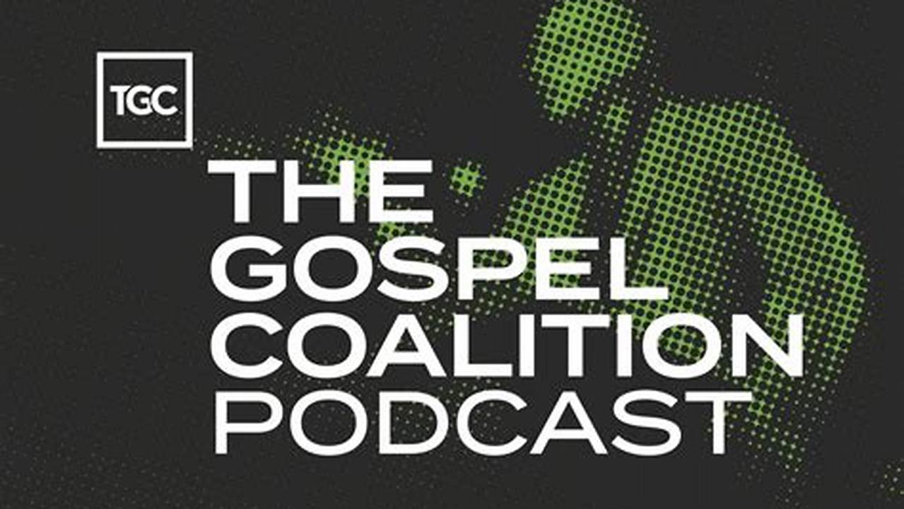 Gospel Coalition Conference 2024