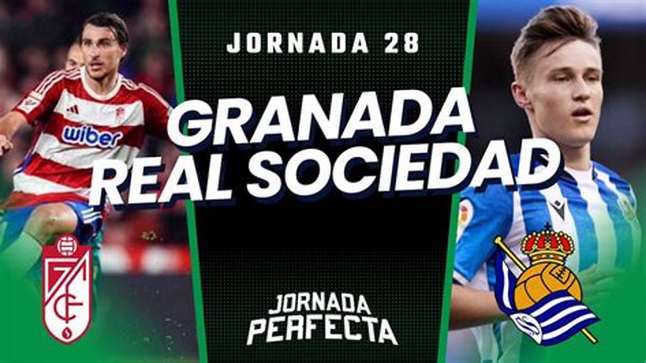 Real Sociedad's Stunning Victory over Granada: A Tactical Masterclass