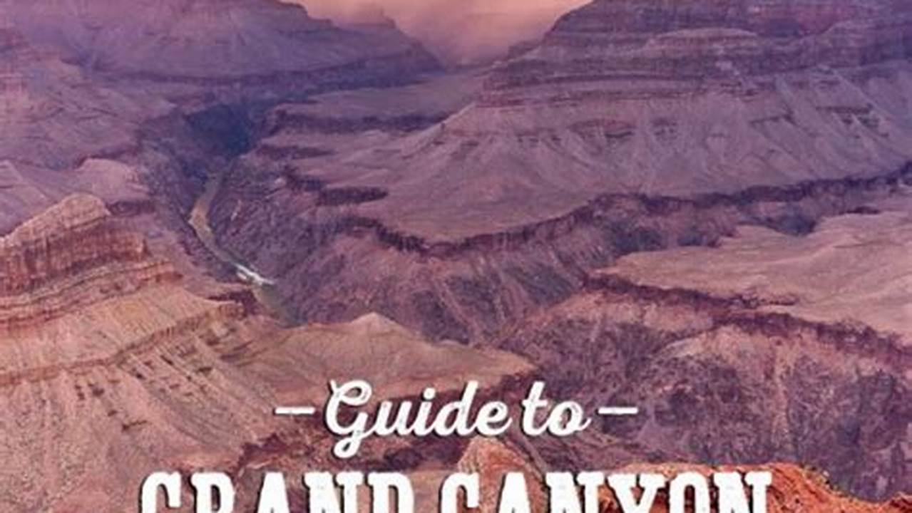 Grand Canyon Weather In February 2024
