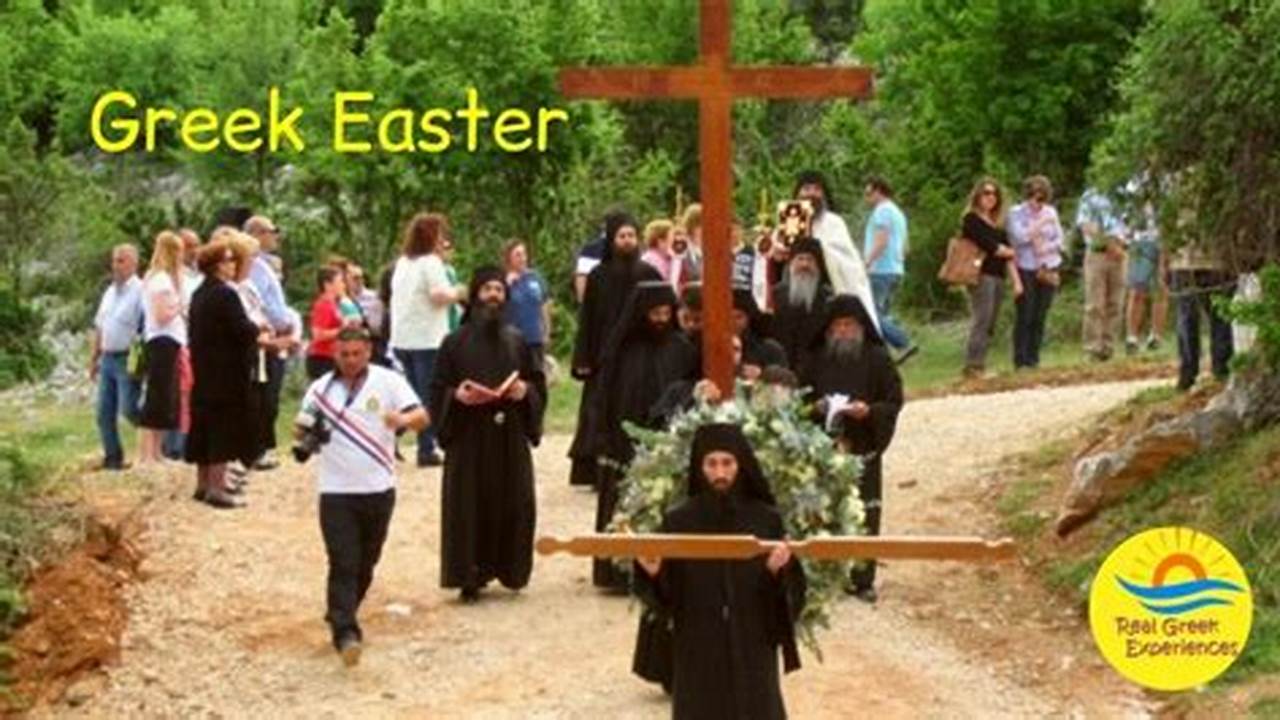 Greek Lenten &amp;Amp; Easter Traditions., 2024