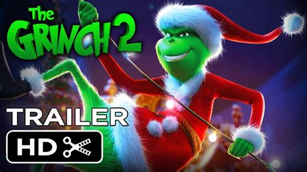 Grinch 2 Trailer 2024