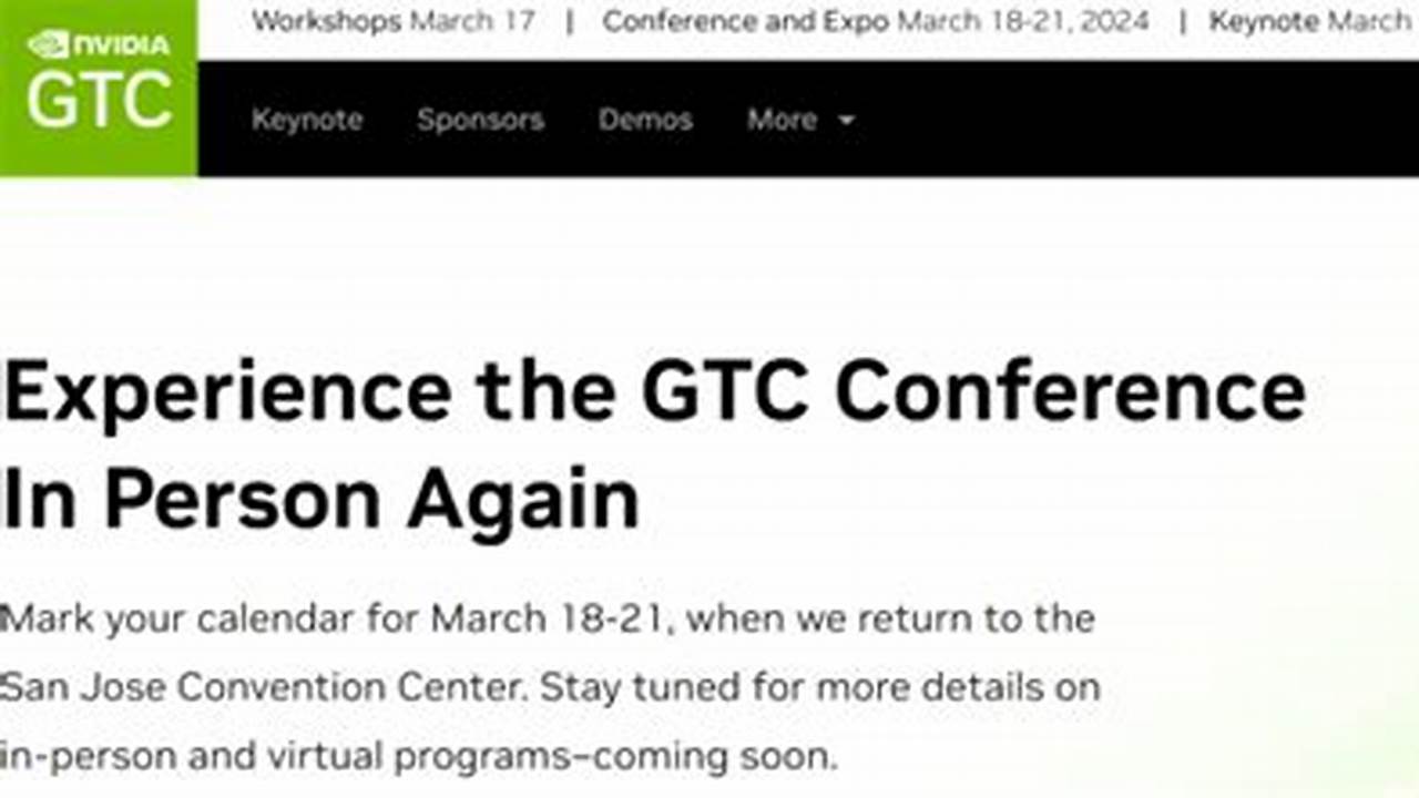Gtc 2024 Kicks Off On March 18., 2024