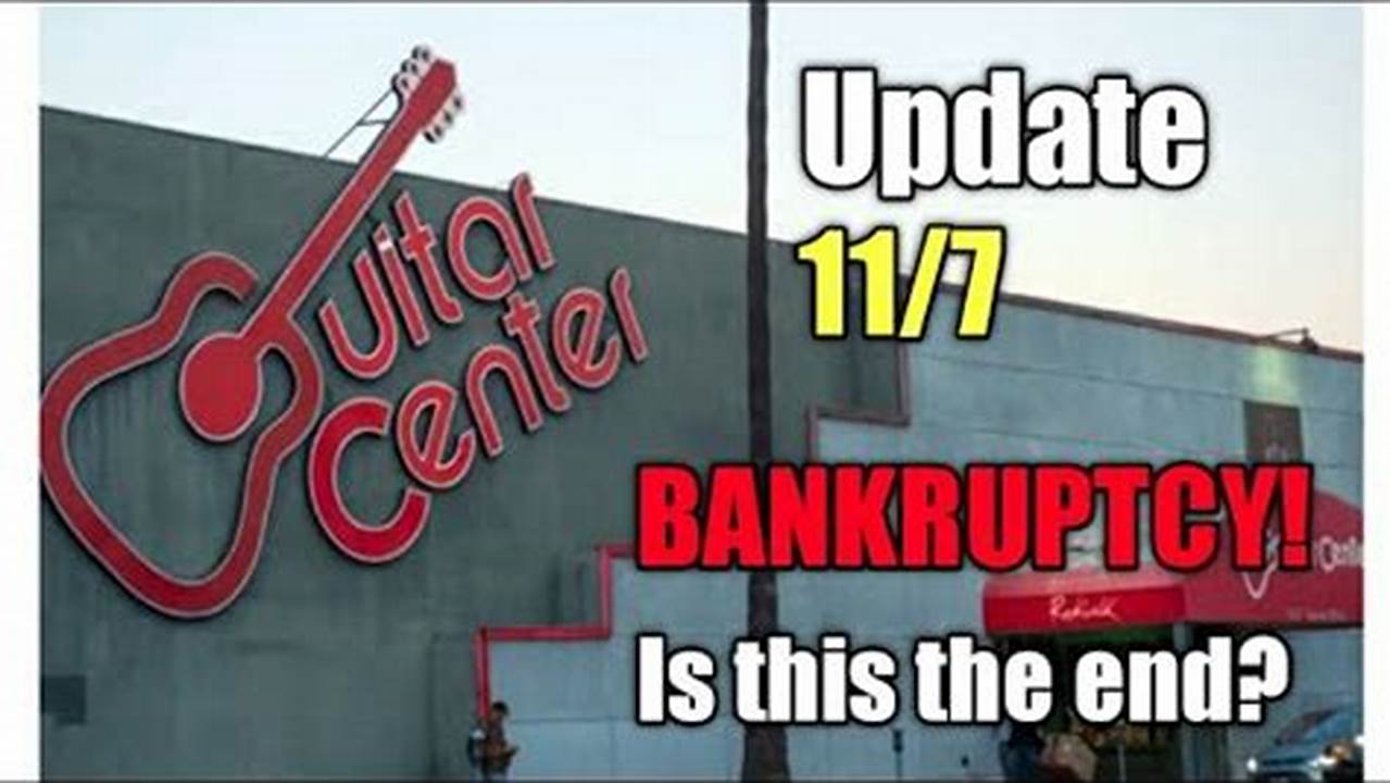 Guitar Center Bankruptcy 2024