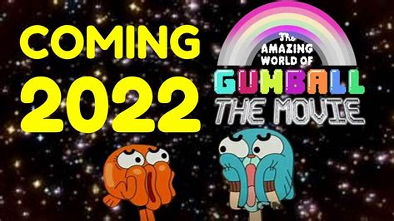 Gumball Movie Release Date 2024