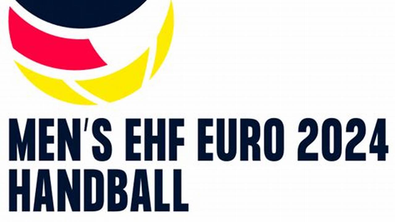 Handball European Championship 2024: All You Need to Know