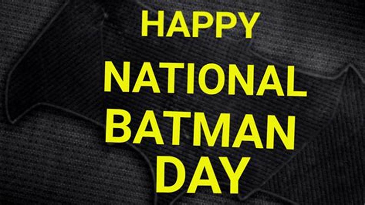 Happy Batman Day 2024