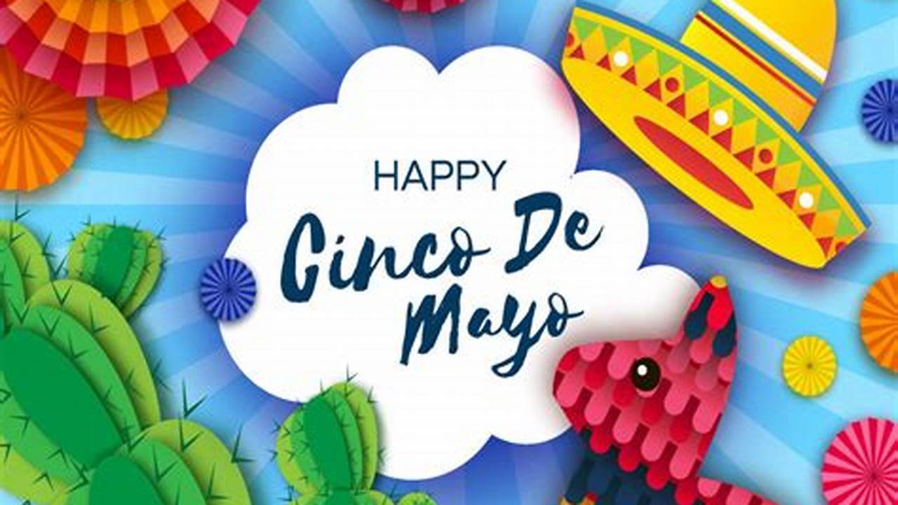 Happy Cinco De Mayo 2024 Memebers