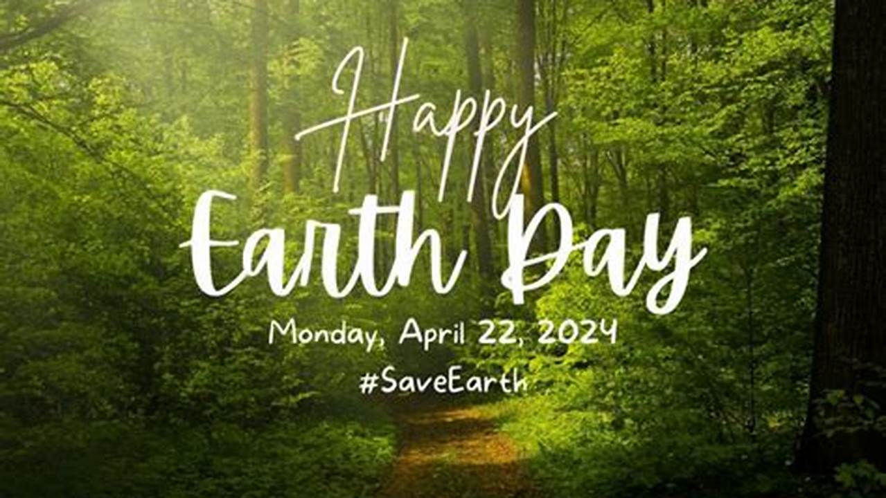 Happy Earth Day 2024 Theme