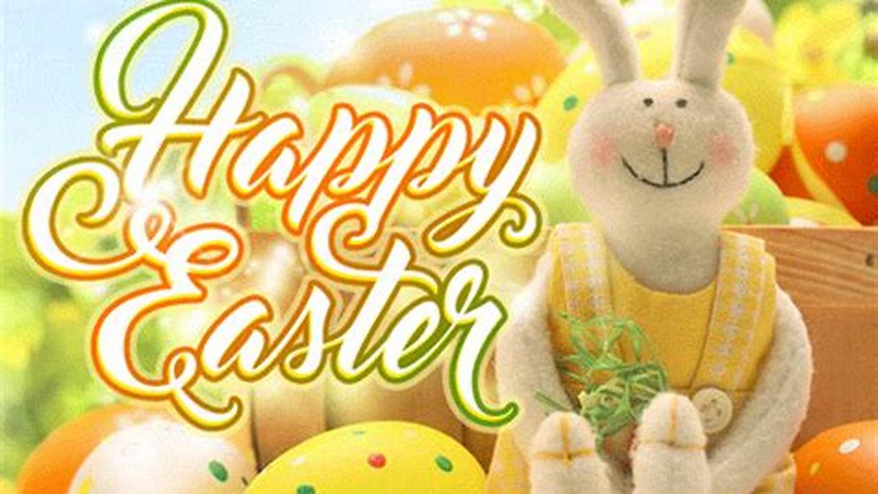 Happy Easter Gifs 2024 Calendar